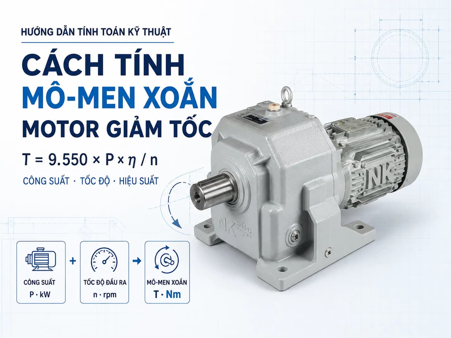 Công thức tính mô-men đầu ra motor giảm tốc theo công suất và tốc độ